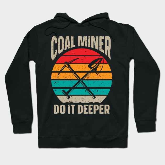 Coalminer Coal Miner Roughneck Coal Mining Hoodie by IngeniousMerch